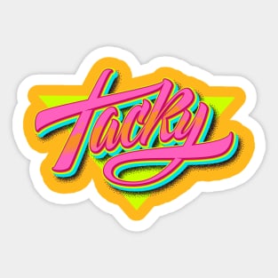 Tacky! Sticker